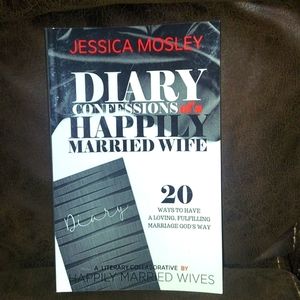 Diary Confessions of a Happily Married Wife by Jessica Mosley